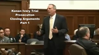 Kenan Ivery Trial Prosecution Closing Arguments Part 1 10/13/15