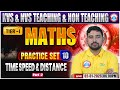 KVS NVS Maths Class 2025 | Time speed &amp; distance | KVS NVS Tier 1 Maths Practice Set #10