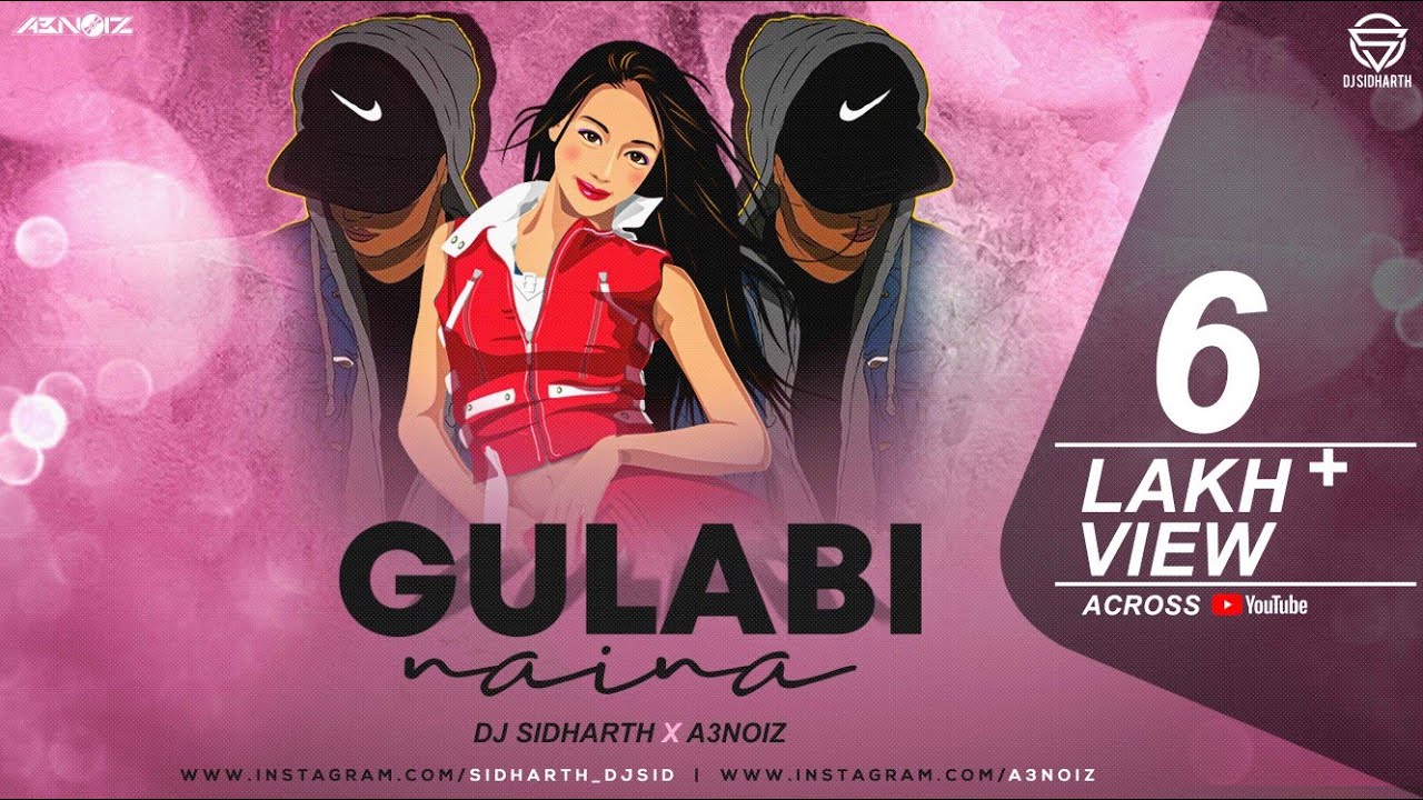 Gulabi Naina  Official Remix  Dj Sidharth  A3Noiz  Amar Dash  NPadhi  AK  RGardia