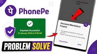 PhonePe Account Blocked or Frozen Problem 2026 | your bank has blocked or frozen your account solve