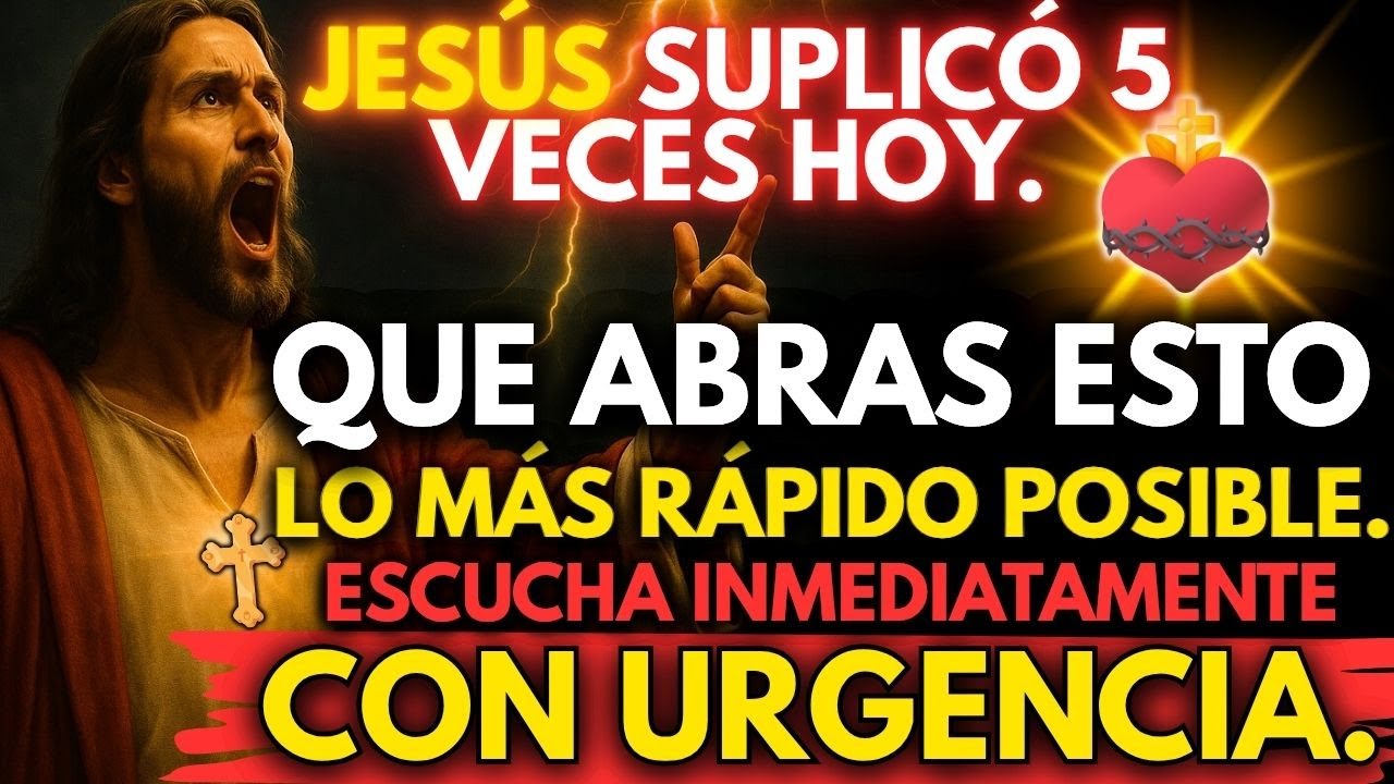 😢 JESÚS SUPLICA QUE ABRAS ESTO LO MÁS RÁPIDO POSIBLE. ESCUCHA CON URGENCIA.