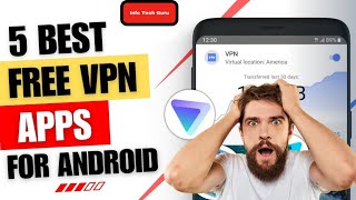 Top 5 Best VPN for Android and iOS 2024|Free Fast & Unlimited VPN I(new)Best free vpn|info Tech Guru screenshot 4