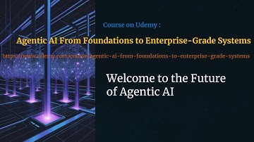 Agentic AI Tutorial - Agentic AI From Foundations to Enterprise-Grade Systems