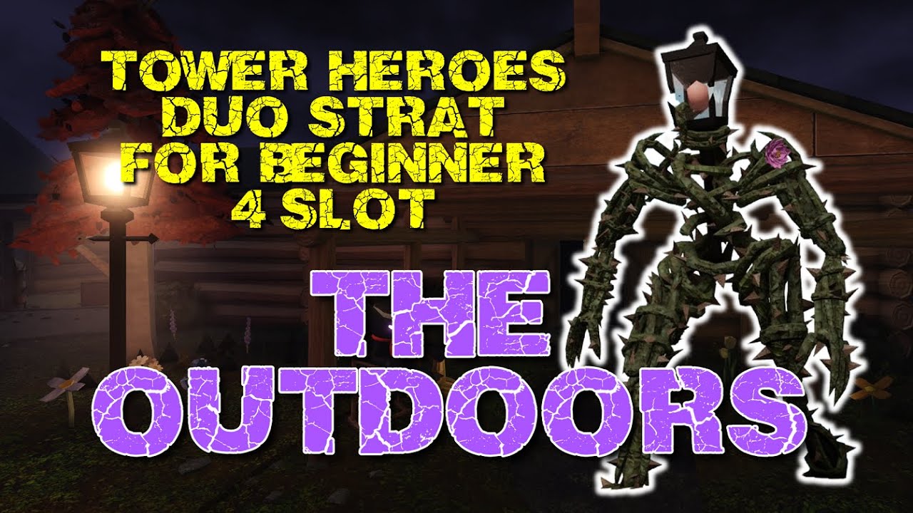 Tower Heroes: The Outdoors Hard Mode DUO (Beginner Strat, 4 Slots Each) | Roblox