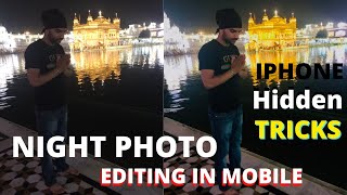 How to edit night photos in mobile | NIGHT PHOTO edit kaise kare | New tricks in iPhone 2022 😍 screenshot 5