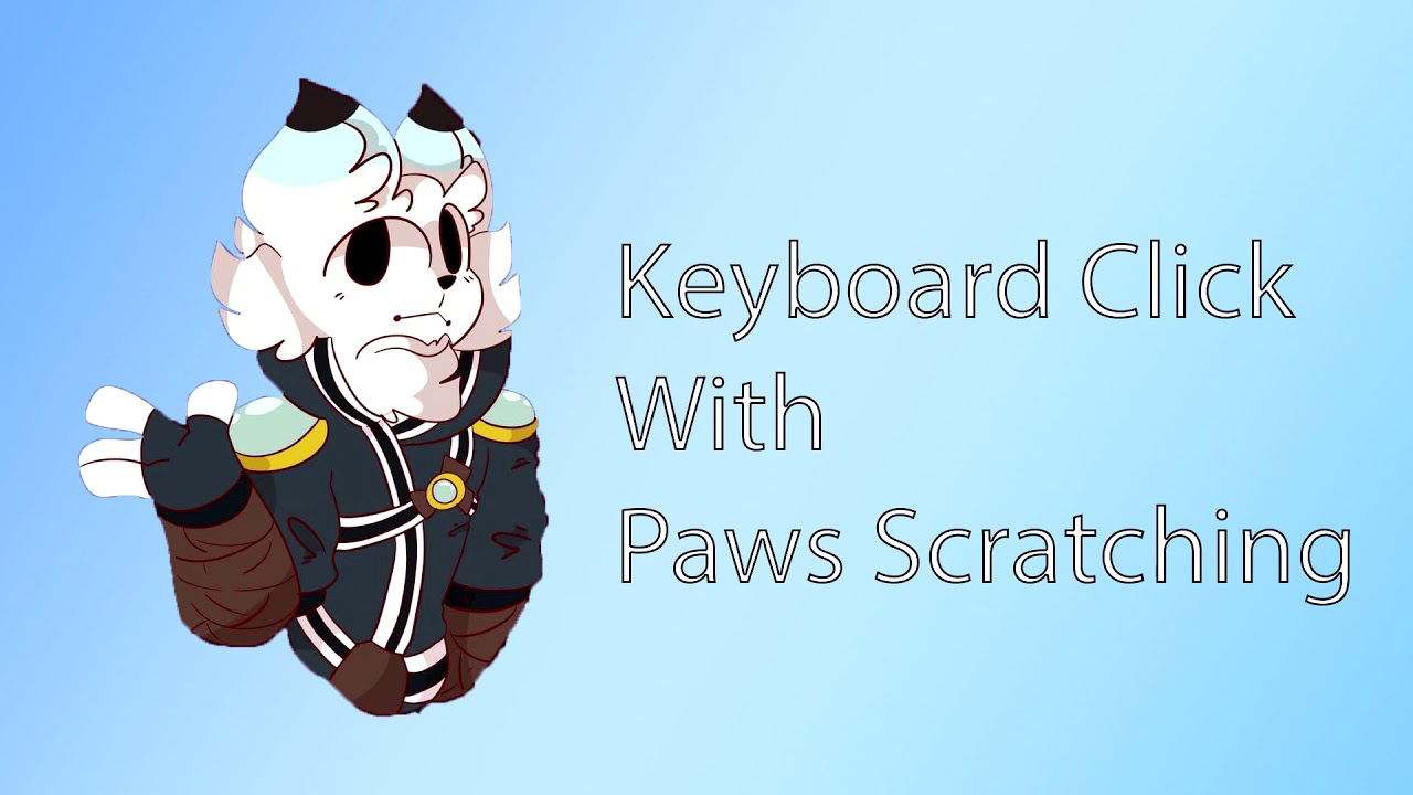 [Furry ASMR] Keyboard clicks with paws Scratching