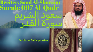 Surah Al Qadr سورة القدر Saud Al Shuraim سعود الشريم