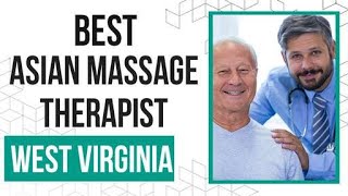 Asian Massage Therapist in West Virginia