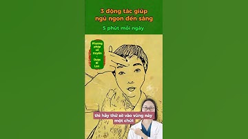 3 động tác giúp ngủ ngon đến sáng #duocsilan #suckhoe #dongy #cotruyen