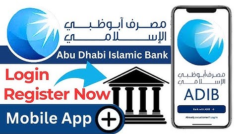How to Log in ADIB Mobile Banking App | How to Register on ADIB Mobile App | Abu Dhabi Islamic Bank