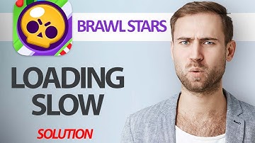 How To Fix Brawl Stars App Loading Slow | Step By Step