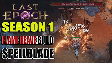 Best Spellblade Flame Reave Build  -  Last Epoch