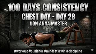 100 Days Consistency Challenge - DAY 28 - CHESTDAY - #workout #punisher #mindset #win #discipline