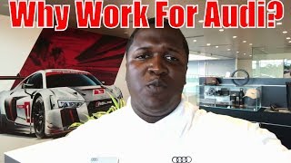Why I Chose To Work For Audi