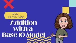 Addition with a Base 10 Model