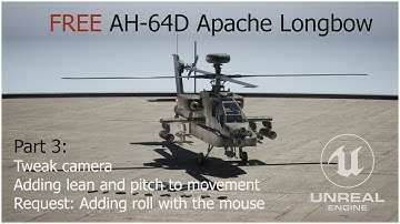 FREE AH-64D Apache Longbow | Unreal Engine 5 | Lean and pitch, mouse roll, and more | Part 3