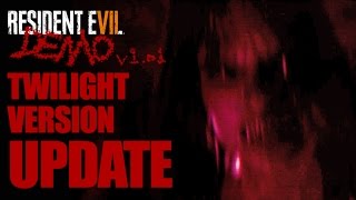 Resident Evil 7 Demo v1.01 Twilight Version (UPDATE)