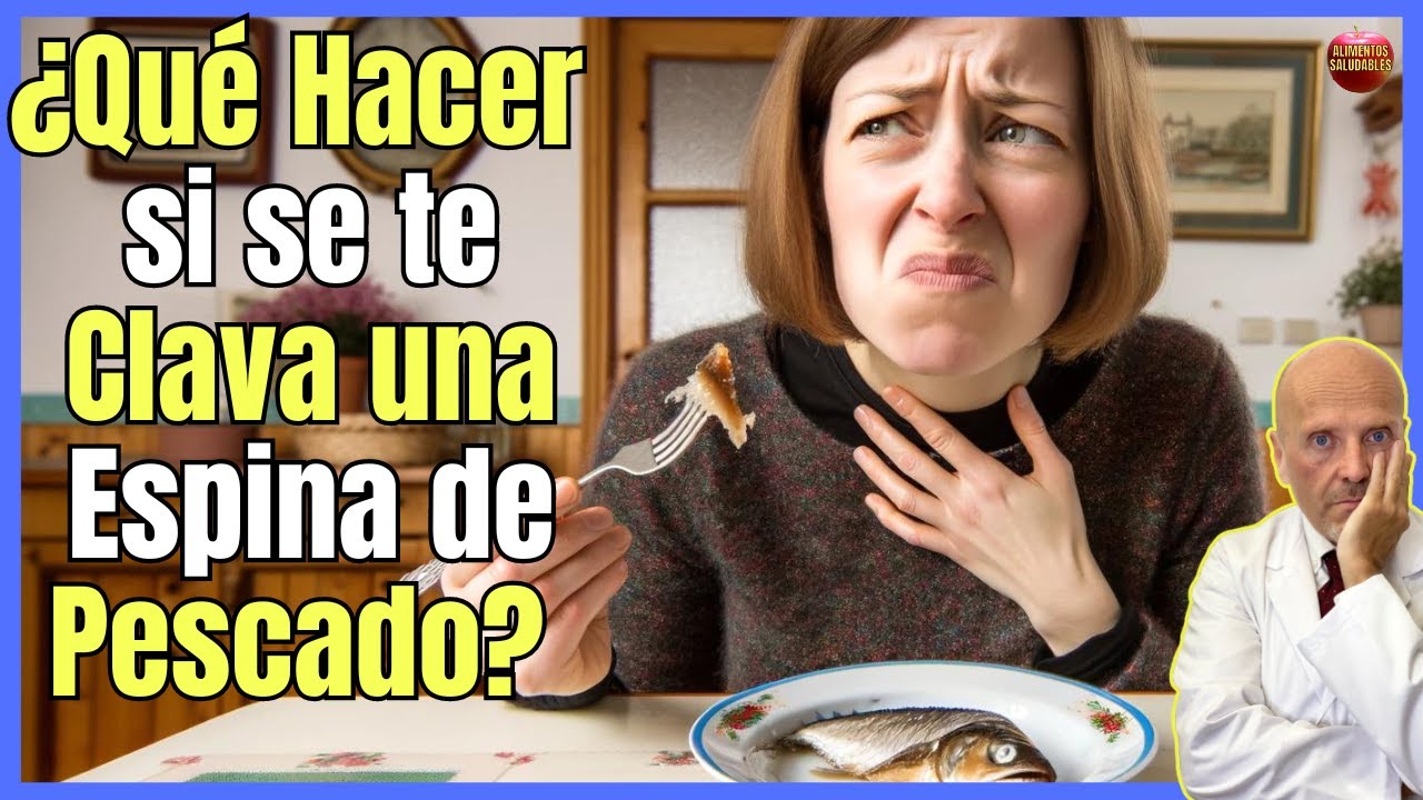 🔴 ¿QUÉ HACER SI SE TE CLAVA UNA ESPINA DE PESCADO EN LA GARGANTA? 🔴