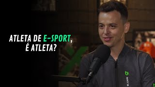 Atleta de e-sport, é atleta? - Cortes Bruno Agnello | Esportudo Podcast #57