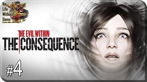 The Evil Within DLC: The Consequence[#4] - Рождение призрака (Прохождение на русском)