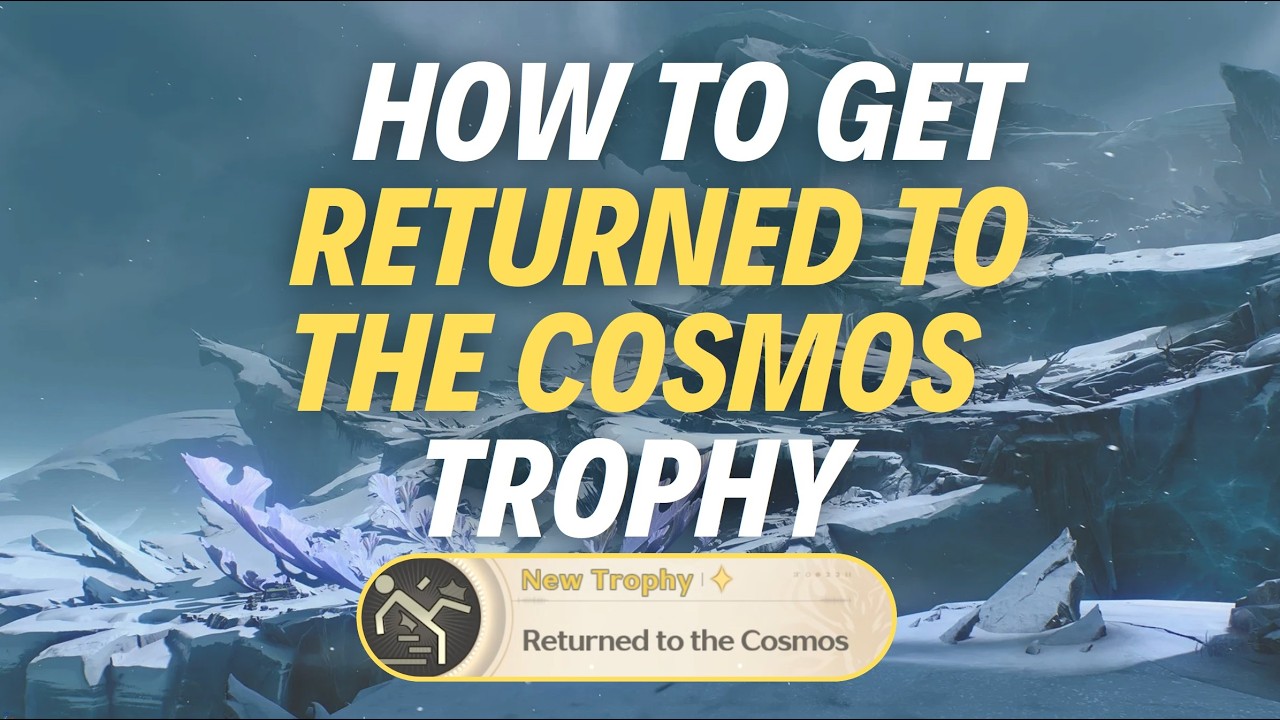 HOW TO GET “RETURNED TO THE COSMOS” TROPHY - Wuthering Waves - YouTube