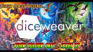 Four Colour Café - Issue 37 - Diceweaver VTT
