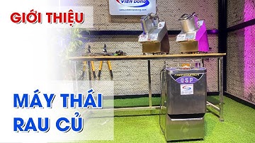 CÁC LOẠI Máy thái rau củ quả công nghiệp cho nhà hàng, bếp ăn, cơ sở sản xuất nhỏ | Cơ khí Viễn Đông