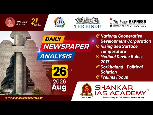 Thumbnail for Daily Current Affairs Analysis | 26th August, 2026 | Shankar IAS Academy | UPSC | Mains 2026