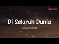 Nisya Ahmad - Di Seluruh Dunia (Lirik)