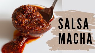 Salsa macha - the best chilli sauce ...