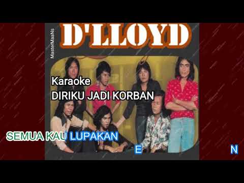 D'LLOYD -  DIRIKU JADI KORBAN