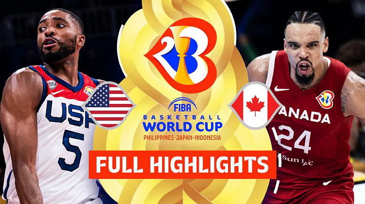 USA 🇺🇸 vs Canada 🇨🇦 | Full Game Highlights | FIBA Basketball World Cup 2023 - DayDayNews