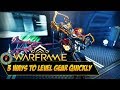 3 WAYS TO LEVEL UP QUICKLY - Warframe Tips & Tricks