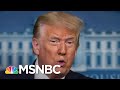 Trump Is 'Furious' Over Polls Showing Joe Biden Beating Him Badly | The 11th Hour | MSNBC