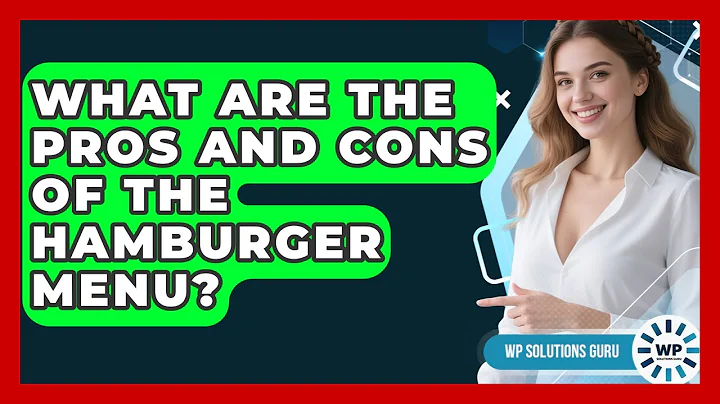 What Are The Pros And Cons Of The Hamburger Menu? - WP Solutions Guru