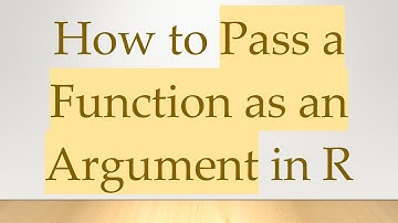 How to Pass a Function as an Argument in R