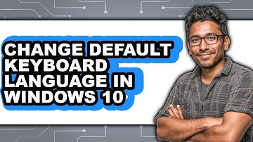 How to Change Default Keyboard Language in Windows 10 (Easy Method)