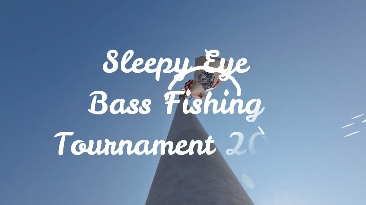 Sleep Eye Bass Fishing Tourney 2023