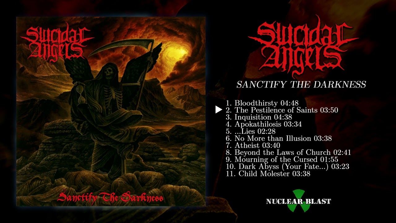 Suicidal Angels - Sanctify The Darkness 2009 [FULL ALBUM] - YouTube