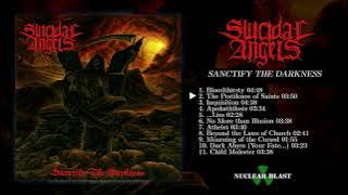 Suicidal Angels - Sanctify The Darkness 2009 [FULL ALBUM]