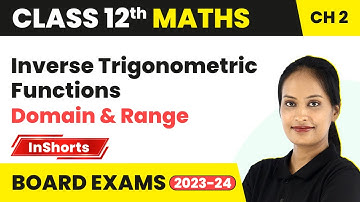 Domain & Range of Trigonometric Function (Quick Recap) | Class 12 Maths Inshorts #2024