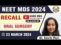 Neet mds recall 2024  oral surgery  dr smriti puri