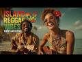 Reggae Vibes - Best Island Reggae Hits | Tropical Reggae Music Songs &amp; Reggae Songs Tagalog