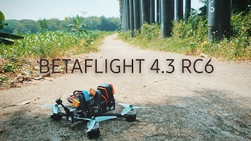 🌿 WEEKEND FPV 🌾 / #BETAFLIGHT 4.3 RC6