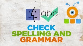 How to Check Spelling and Grammar in macOS