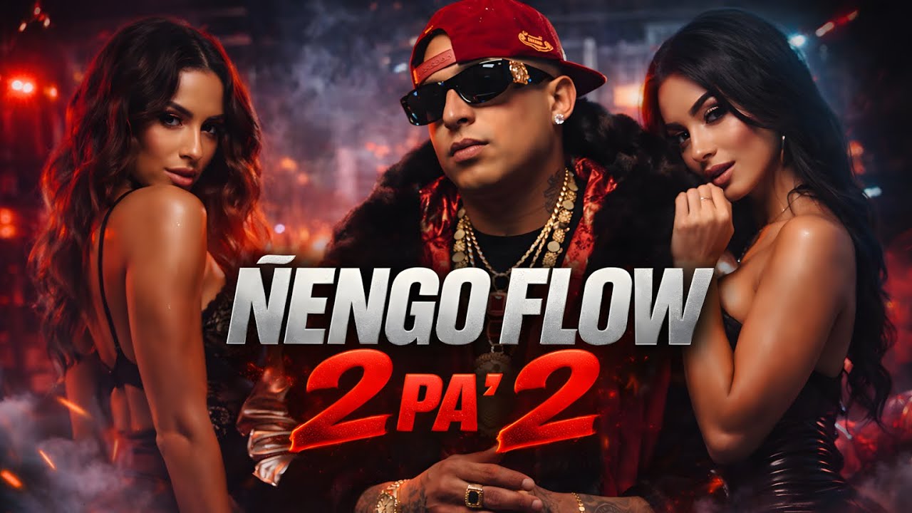 Flow X R Ñengo Flow x 2 Pa’ 2 🔥 Reggaetón Calle 2026 | Deseo & Tentación - YouTube