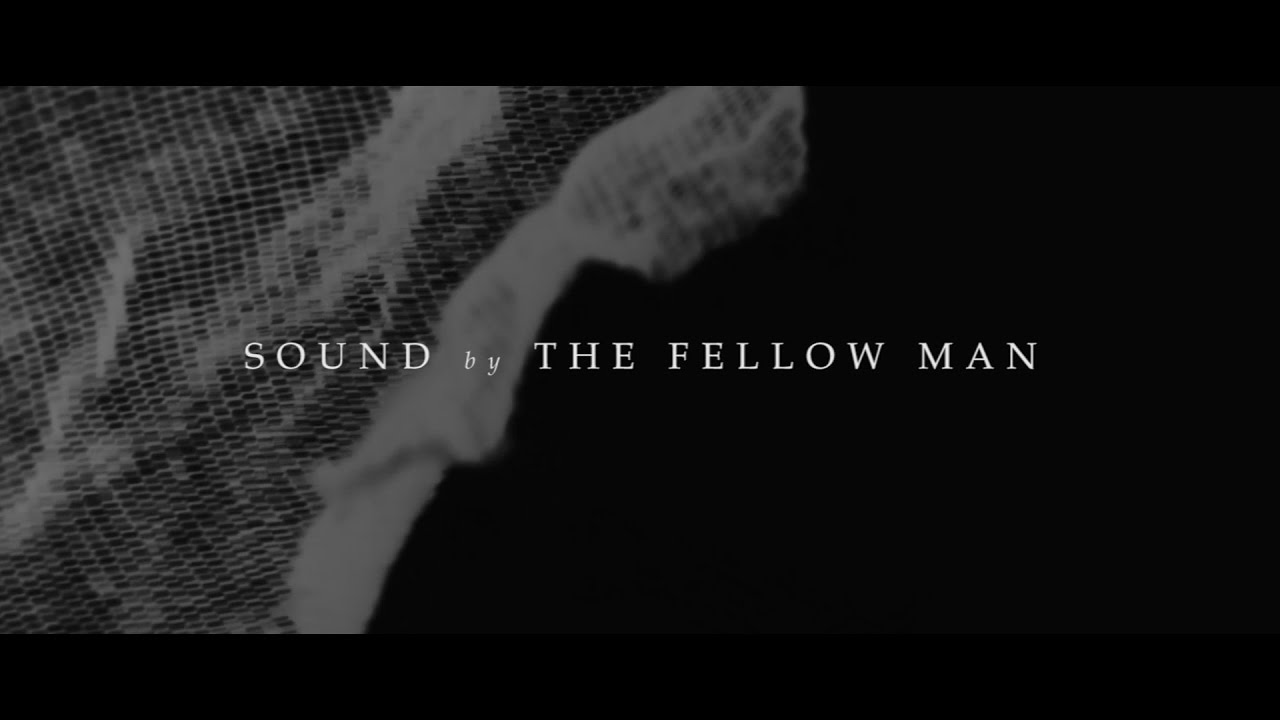 The Fellow Man - Sound (Lyric Video)