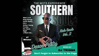 Southern Soul Kickback Vol 2 mixed by Dj Trigga MOTS Mixes