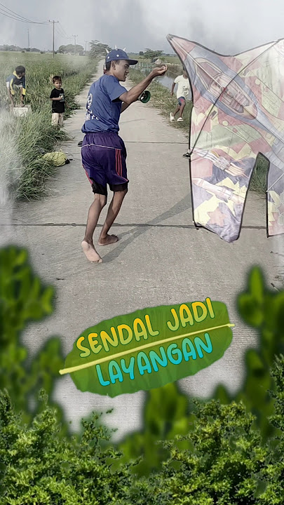 SENDAL JADI LAYANGAN KAPAL