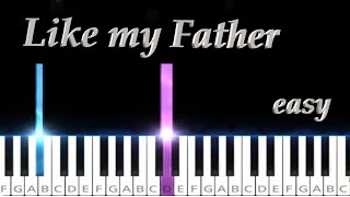 Like my Father (Easy Piano for beginners) - Jax